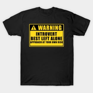 WARNING: INTROVERT T-Shirt